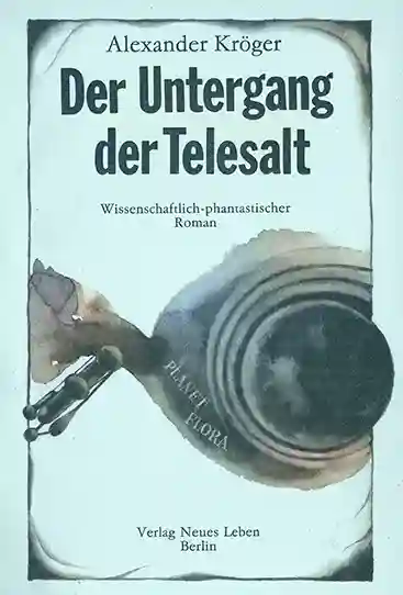 Der Untergang der Telesalt DDR 1989 Neues Leben
